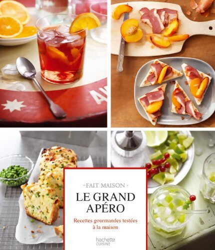Le grand apéro. Recettes gourmandes testées à la maison - Emilie Perrin - Livre