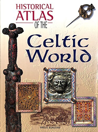 Historical atlas of the celtic world - Angus Konstam - Livre