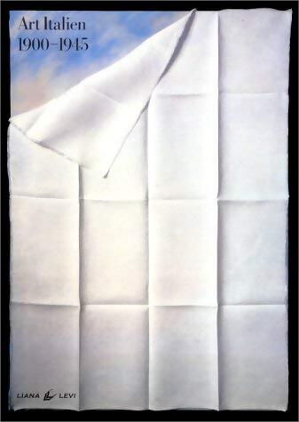 Art italien 1900-1945 - Germano Celant - Livre