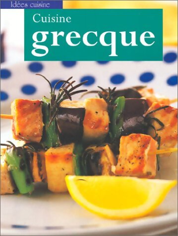 Cuisine grecque - Collectif - Livre