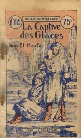 La captive des glaces - Jorge El Macho - Livre