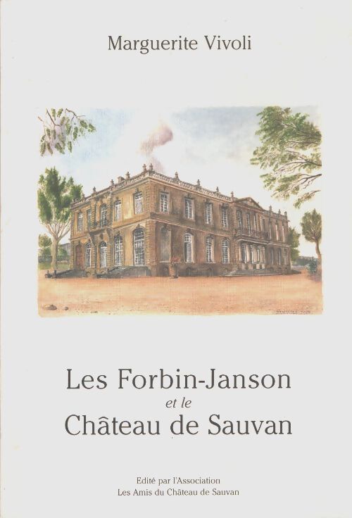 Les Forbin-Janson et le château de Sauvan - Marguerite Vivoli - Livre