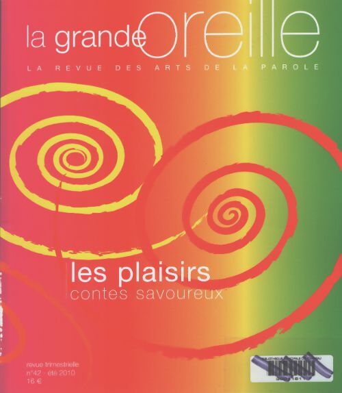 La grande oreille n°42 : Les plaisirs contes savoureux - Collectif - Livre