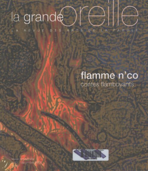 La grande oreille n°33 : Flamme n'co - Collectif - Livre