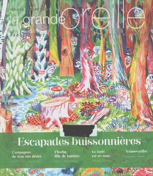 La grande oreille n°77 : Escapades buissonnières - Collectif - Livre