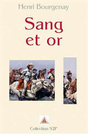 Sang et or - Henri Bourgenay - Livre