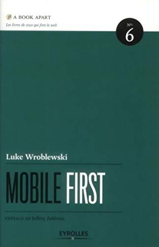 Mobile first. N°6 - Luke Wroblewski - Livre