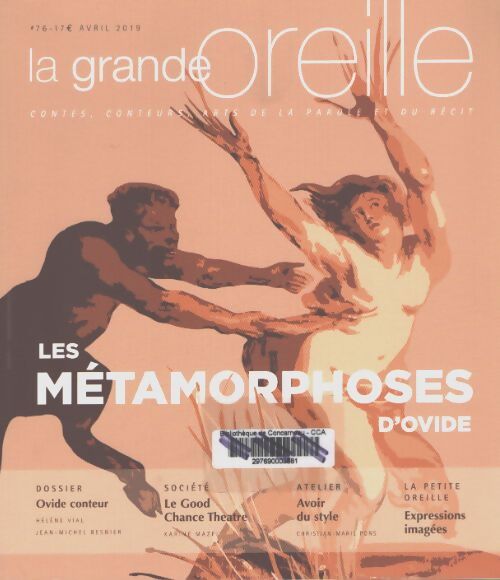 La grande oreille n°76 : Les métamorphoses - Collectif - Livre