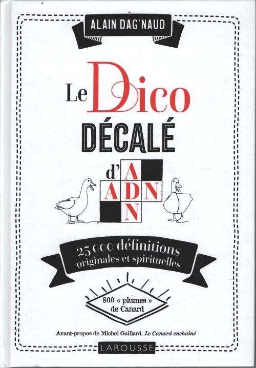 Le dico décalé d'adn - Alain Dag'naud - Livre
