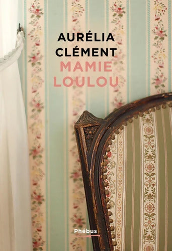 Mamie Loulou - Aurélia Clément - Livre