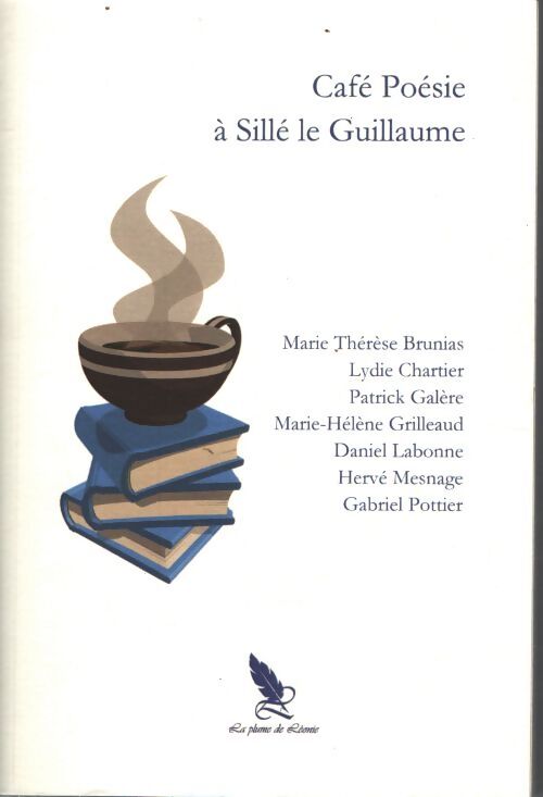 Café poésie à sillé le Guillaume - Marie Thérèse Brunias - Livre