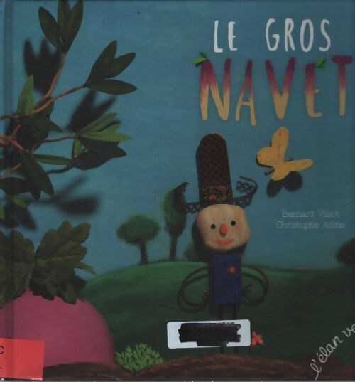 Le gros navet - Bernard Villiot - Livre