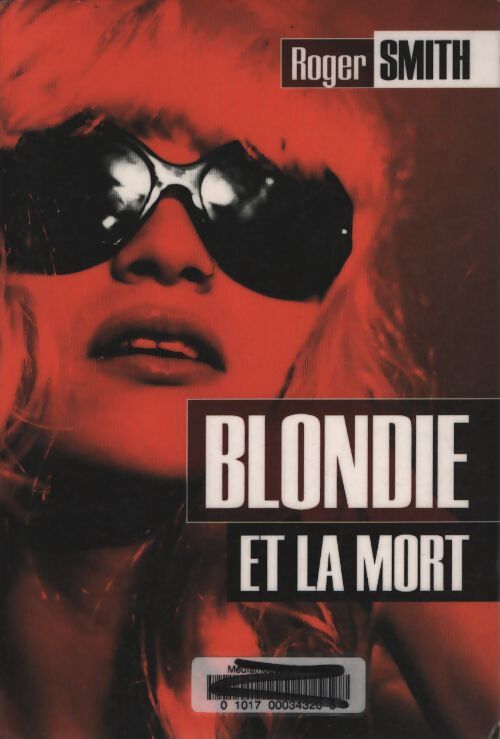 Blondie et la mort - Roger Smith - Livre