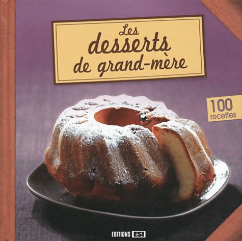 Les desserts de grand-mère - Sylvie Aït-Ali - Livre