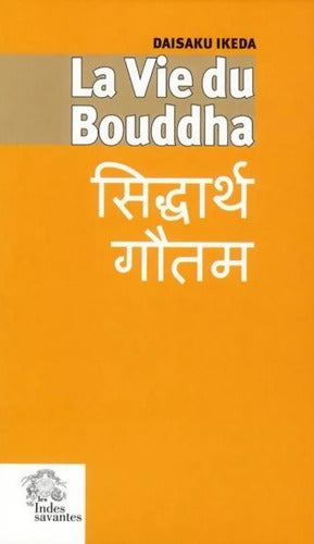 La Vie du Bouddha - Les Indes Savantes - Livre