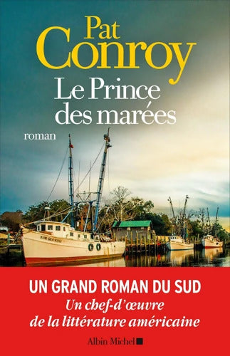 Le prince des marées - Pat Conroy - Livre