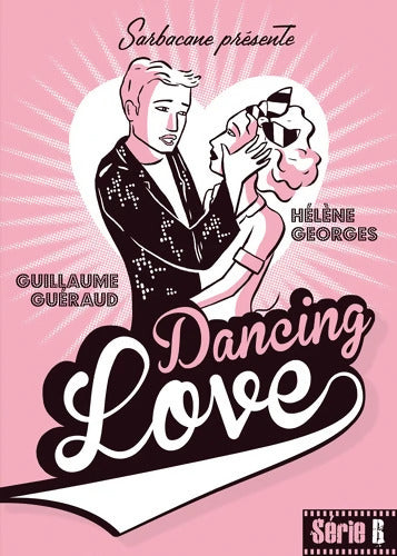 Dancing Love - Guillaume Guéraud - Livre