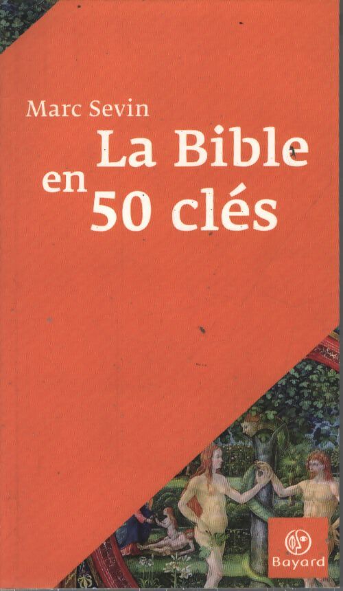 La bible en 50 clés - Marc Sevin - Livre