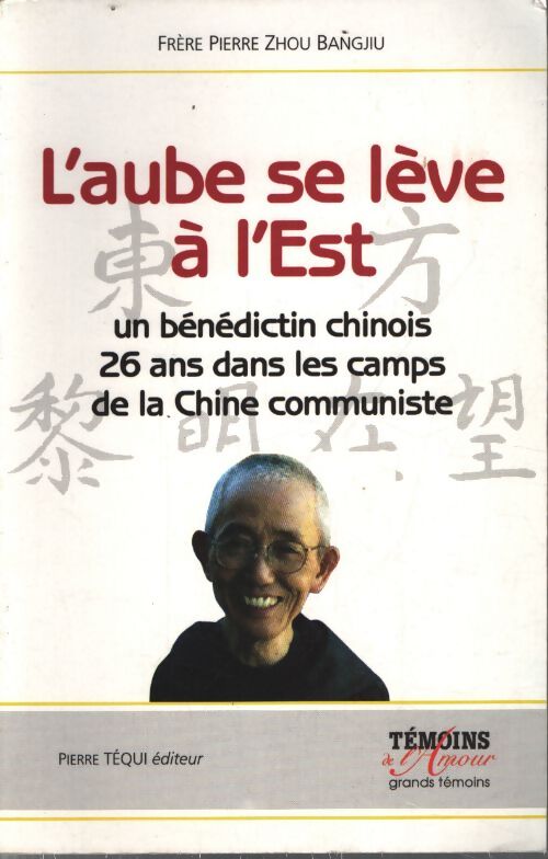 L'aube se lève à l'est - Zhou Bangjiu - Livre