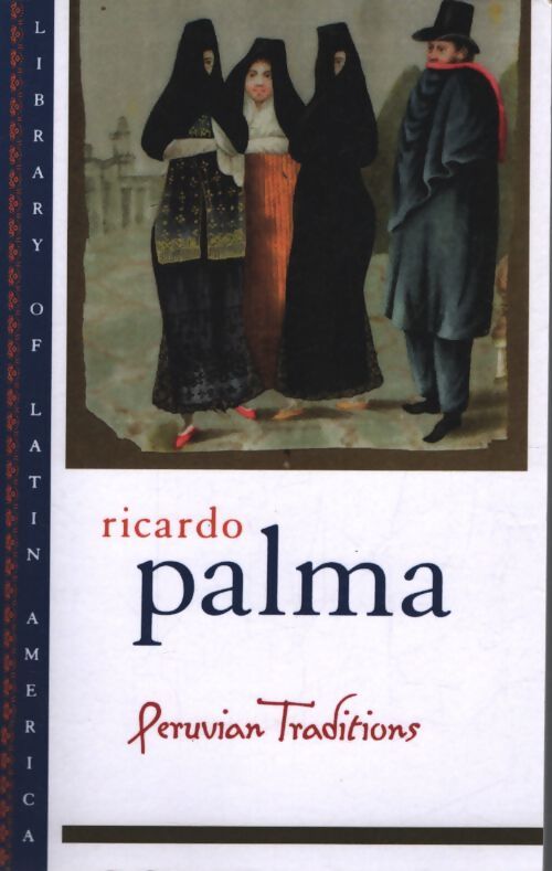 Peruvian traditions - Ricardo Palma - Livre