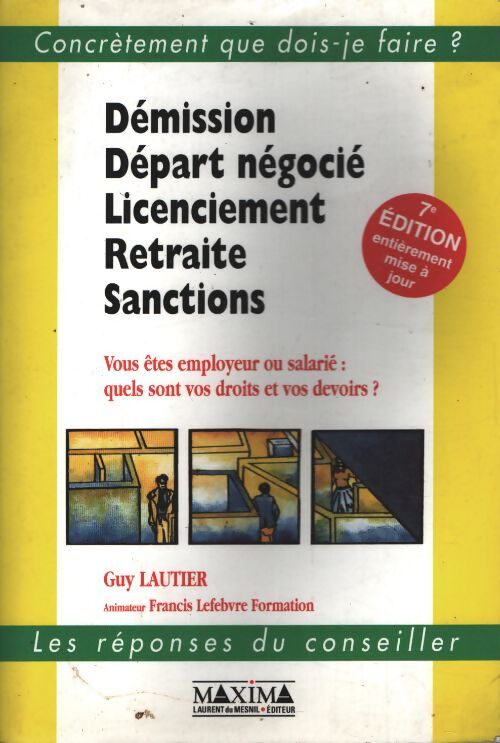 Démission - départ négocié - licenciement - retraite - sanction - Guy Lautier - Livre