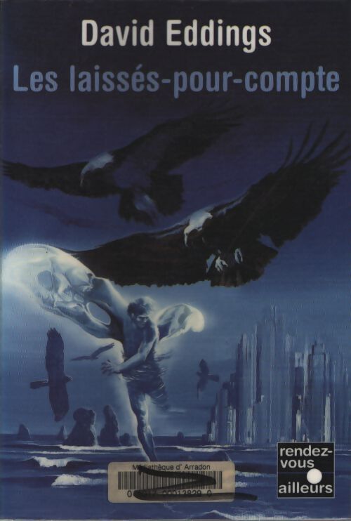Les laissés pour compte - David Eddings - Livre