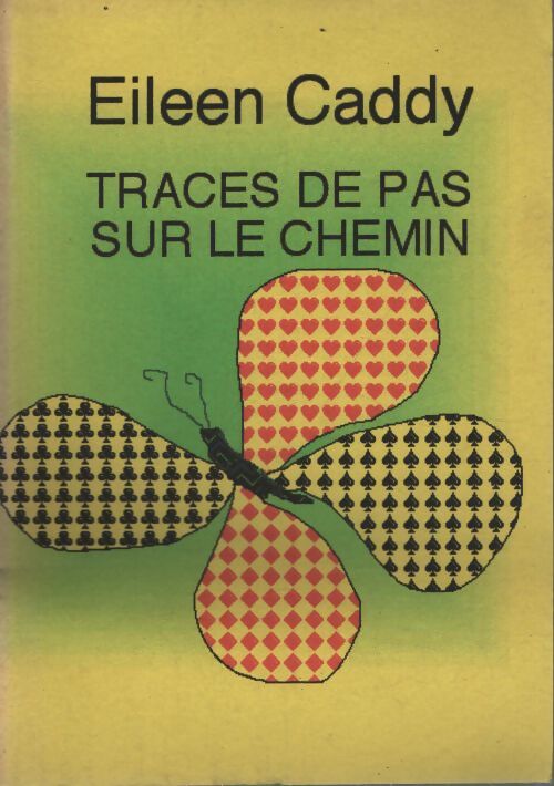 Traces de pas sur le chemin - Eileen Caddy - Livre