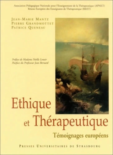 Ethique et thérapeutique témoignages européens - Jean-Marie Mantz - Livre