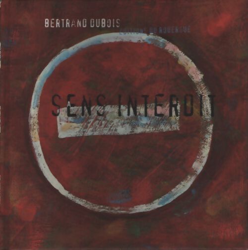 Sans interdit - Bertrand Dubois - Livre