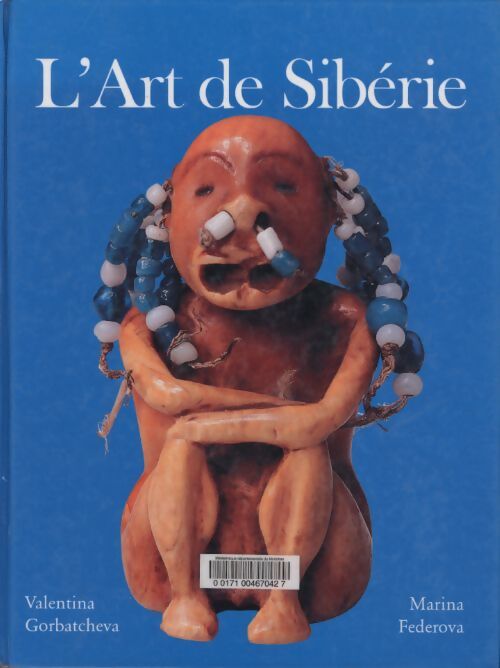 L'art de Sibérie - Valentina Gorbatcheva - Livre