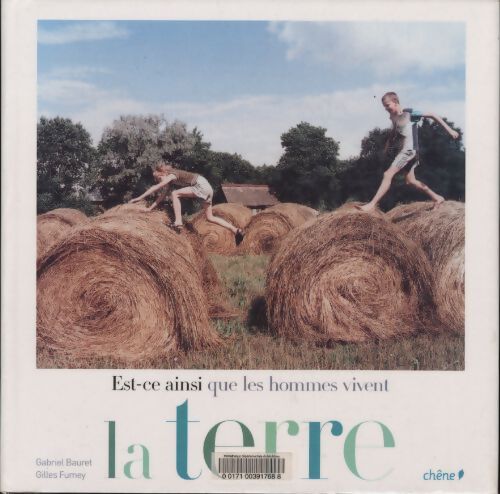 Est-ce ainsi que les hommes vivent La terre - Gabriel Bauret - Livre