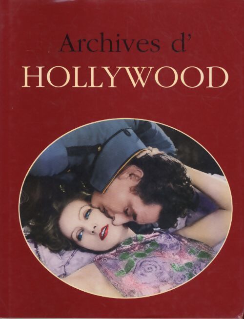 Archives d'Hollywood - Nicolas Viasnoff - Livre