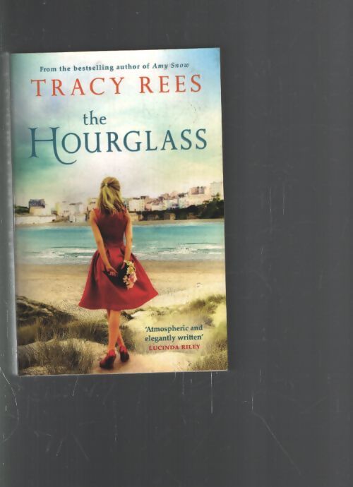 The hourglass : A gorgeous evocative novel from the Richard & judy bestselling author - Tracy Rees - Livre
