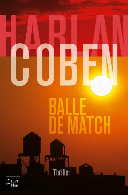 Balle de match - Harlan Coben - Livre