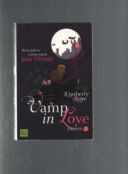 Vamp in love saison 3 - Kimberly Raye - Livre