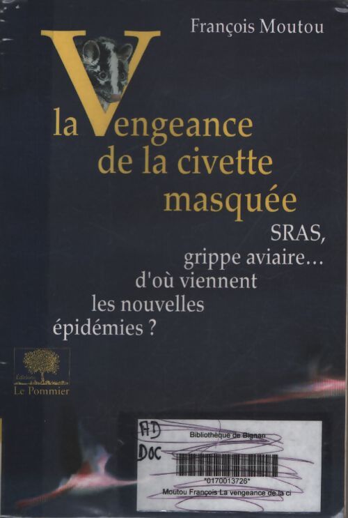 La vengeance de la civette masquée - François Moutou - Livre