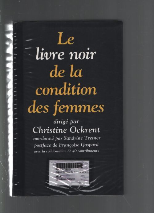 Le livre noir de la condition des femmes - Dirigé Par Christine Ockrent - Livre