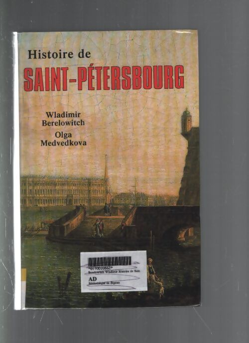 Histoire de Saint-Pétersbourg - Wladimir Berelowitch - Livre