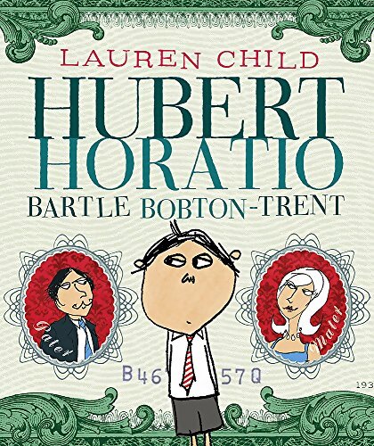 Hubert Horatio bartle bobton-trent - Lauren Child - Livre
