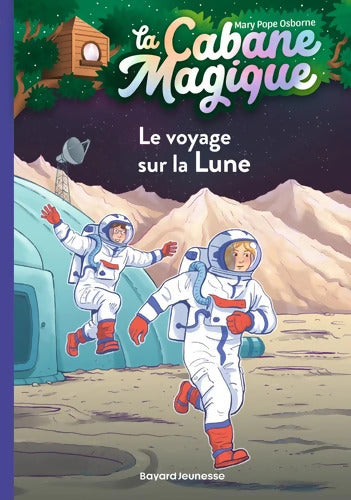 La cabane magique Tome VII : Le voyage sur la lune - Mary Pope Osborne - Livre