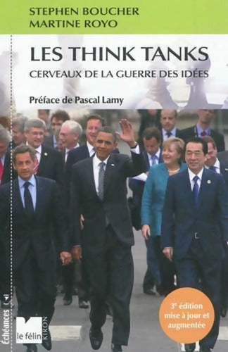 Les think tanks : Cerveaux de la guerre des idées - Stephen Boucher - Livre