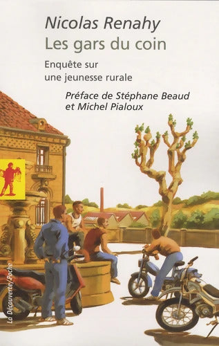 Les gars du coin : Enquête sur une jeunesse rurale - Nicolas Renahy - Livre