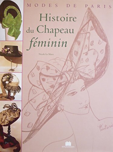 Histoire du chapeau féminin - Nicole Le Maux - Livre