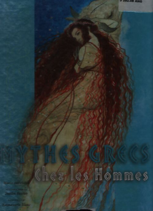 Les mythes grecs chez les hommes - Maria Angelidou - Livre