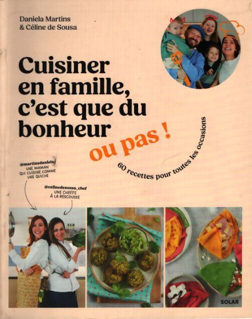 Cuisiner en famille c'est que du bonheur - Daniela Martins - Livre