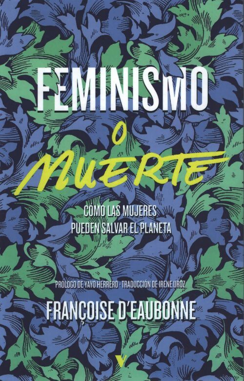 Feminismo o muerte - Françoise D'Eaubonne - Livre