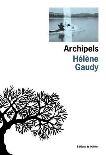 Archipels - Hélène Gaudy - Livre
