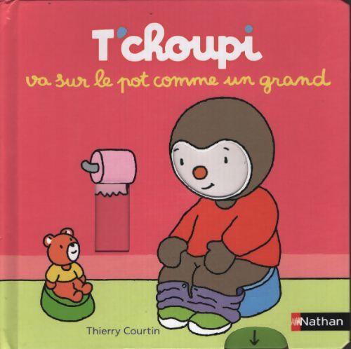 T'choupi va sur le pot comme un grand - version animée - dès 2 ans - Thierry Courtin - Livre