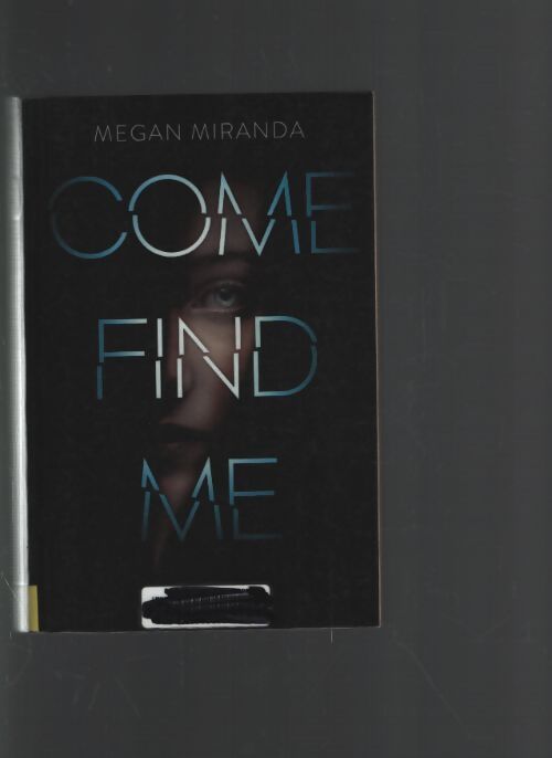 Come find me - Megan Miranda - Livre