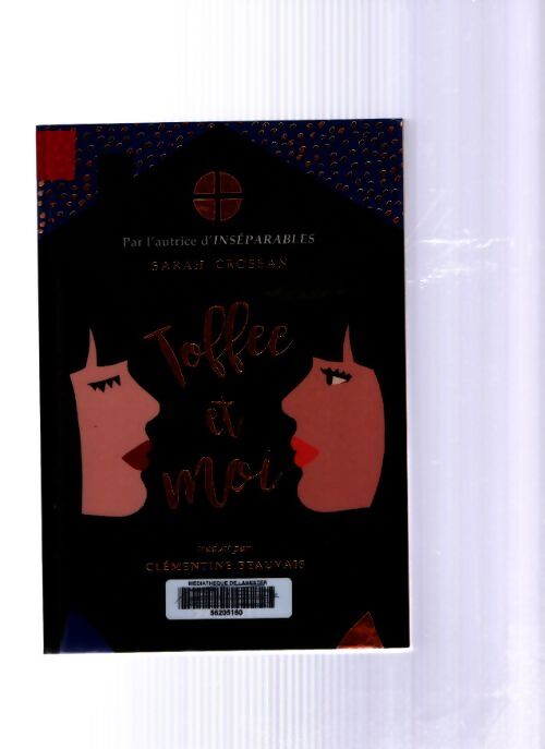 Toffee et moi - Sarah Crossan - Livre
